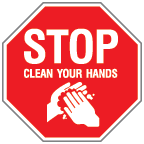 stop and clean your hands